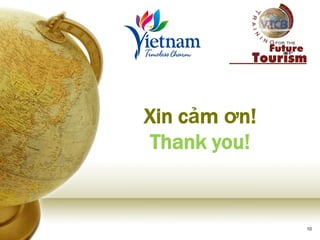10 
Xin cảm ơn! Thank you! 