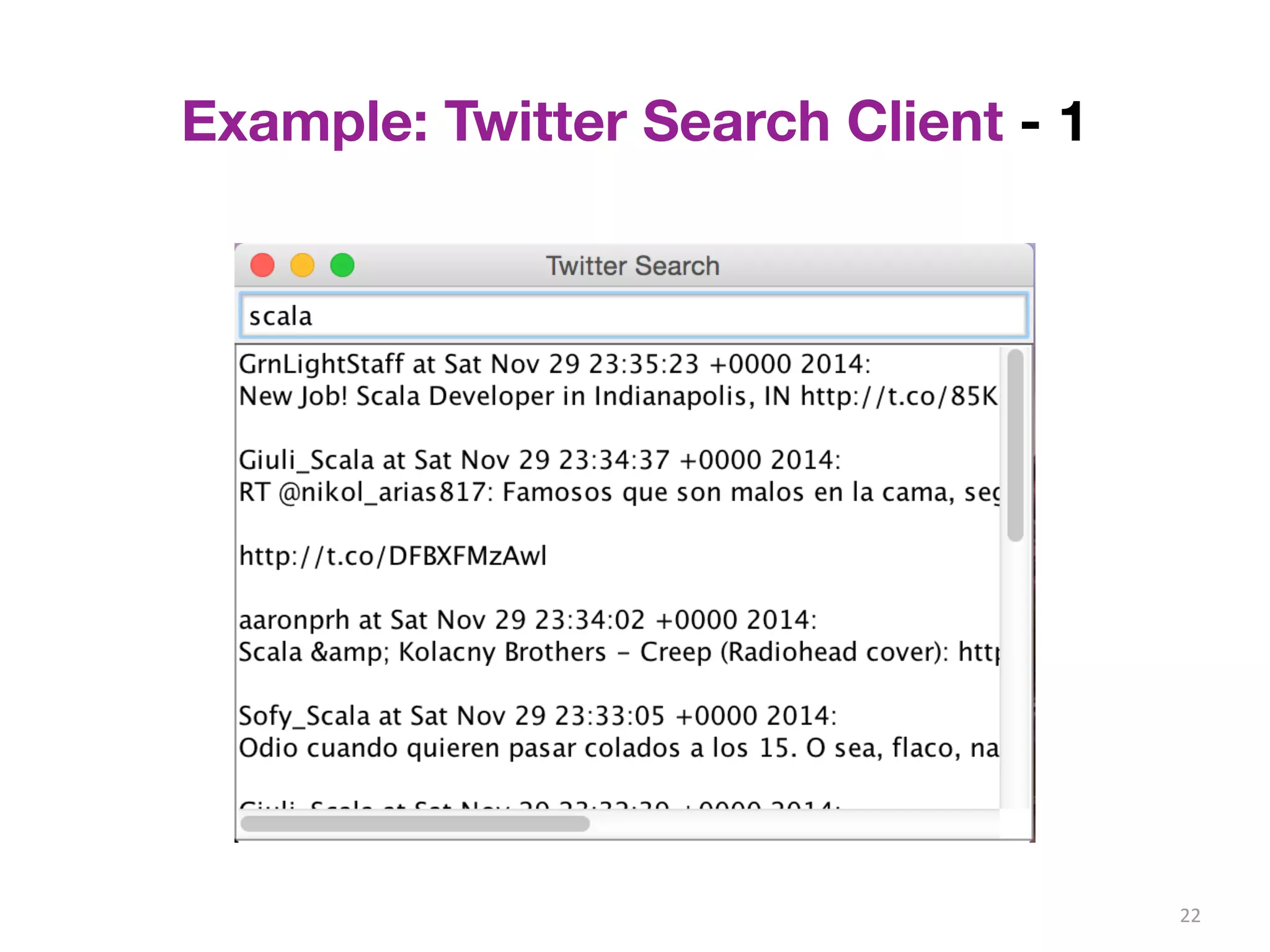 Example: Twitter Search Client - 1 
22 
 