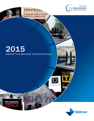 2015Edelman Trust Barometer Executive Summary
 