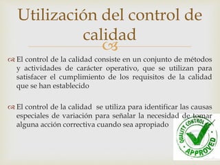 3.6 mejoramiento y control de calidad en las organizaciones | PPTX