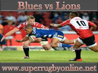 Blues vs Lions live score
