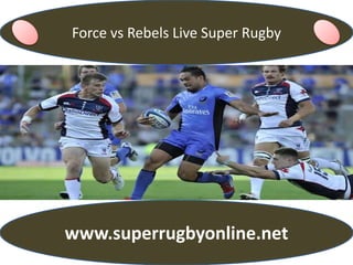 Force vs Rebels Live Super Rugby
www.superrugbyonline.net
 