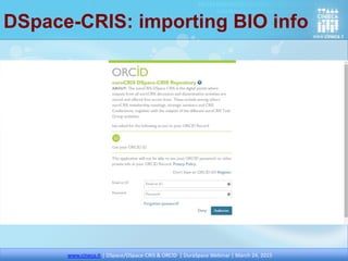 DSpace-CRIS e ORCID: next steps (2)
– Research’s bibliographic data
(including the possibility to activate synchronisation...