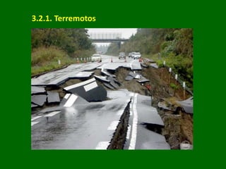 3.2.1. Terremotos
 