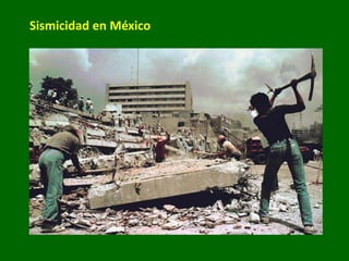 Sismicidad en México
 
