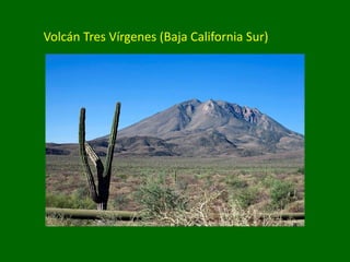 Volcán Tres Vírgenes (Baja California Sur)
 