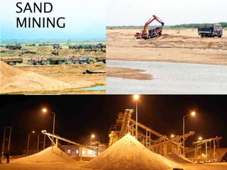 SAND
MINING
 