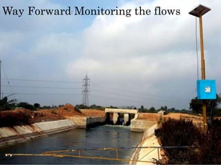Way Forward: Monitoring the flows
 