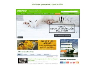 http://www.greenpeace.org/espana/es/
 