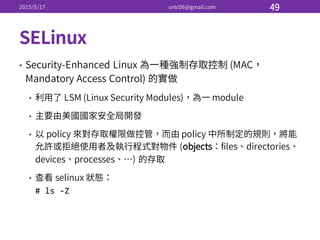 •
•
•
•
•
#  ls  -­‐Z
 