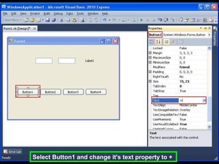 Select Button1 and change it's text property to +