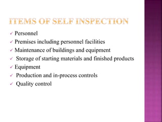  Personnel
 Premises including personnel facilities
 Maintenance of buildings and equipment
 Storage of starting materials and finished products
 Equipment
 Production and in-process controls
 Quality control
 