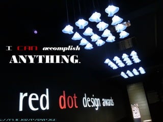 s://flic.kr/p/dvP26T
I can accomplish
ANYTHING.
 