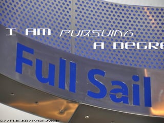 s://flic.kr/p/6E2VkM
I am Pursuing
a Degre
 