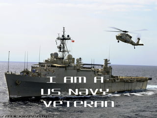 s://flic.kr/p/9stuto
I am a
US NAVY
veteran
 