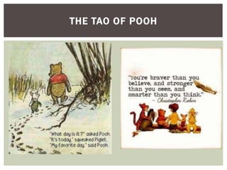 THE TAO OF POOH
 