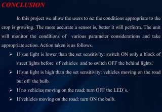 STREET LIGHT THAT GLOWS ON DETECTING VEHICLE MOVEMENT | PPT