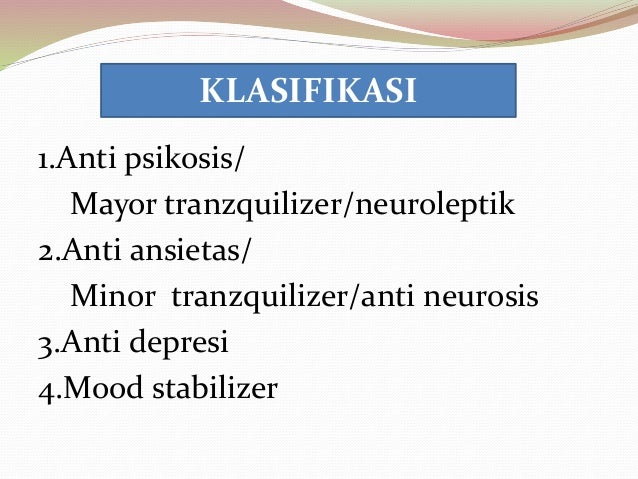 obat ansietas anti psikofarmakoterapi 3.1.5.1 obat ansietas anti psikofarmakoterapi 3.1.5.1