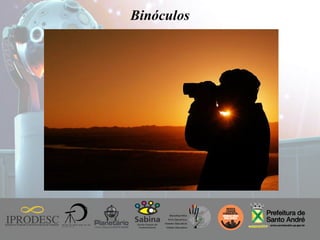 Instituto de Promoção ao Desenvolvimento da Cidadania
Binóculos
 