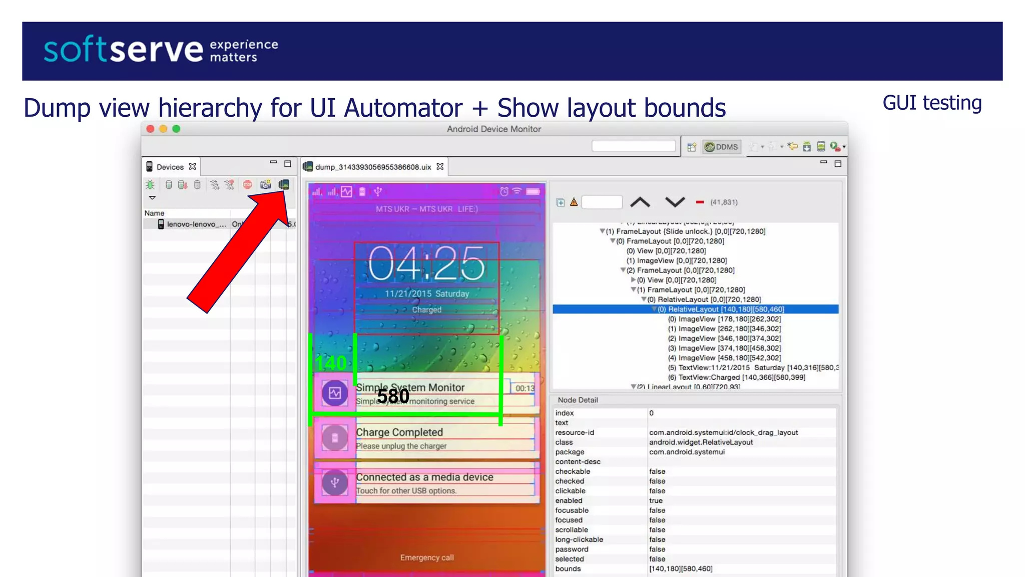 Dump view hierarchy for UI Automator + Show layout bounds GUI testing
140
580
 