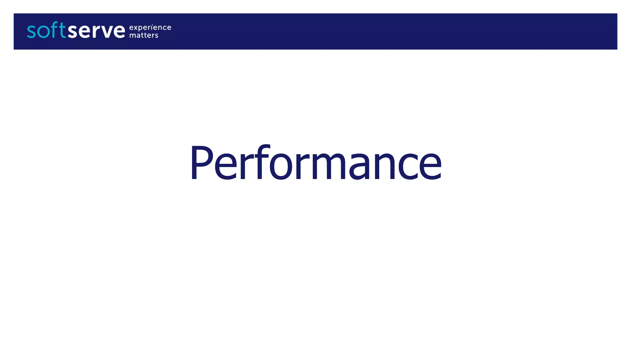 Performance
 
