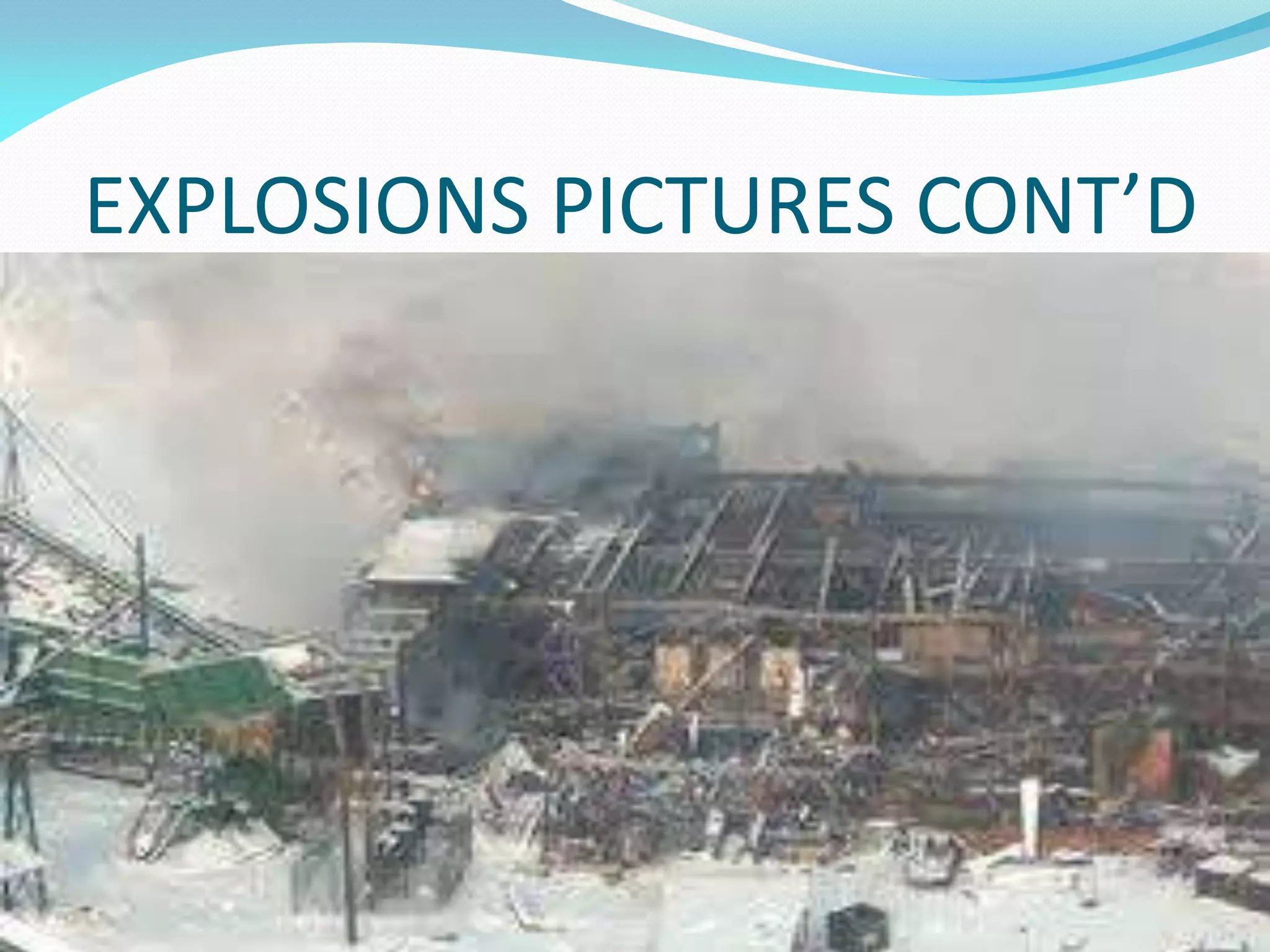EXPLOSIONS PICTURES CONT’D
 