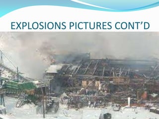 EXPLOSIONS PICTURES CONT’D
 