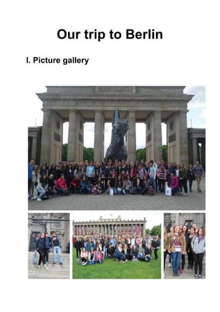 Our trip to Berlin
I. Picture gallery
 