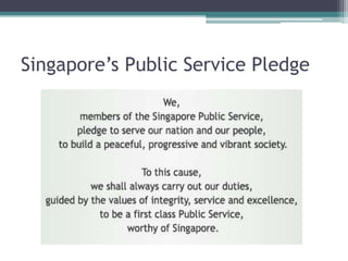 Singapore’s Public Service Pledge
 