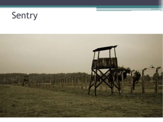 Sentry
 