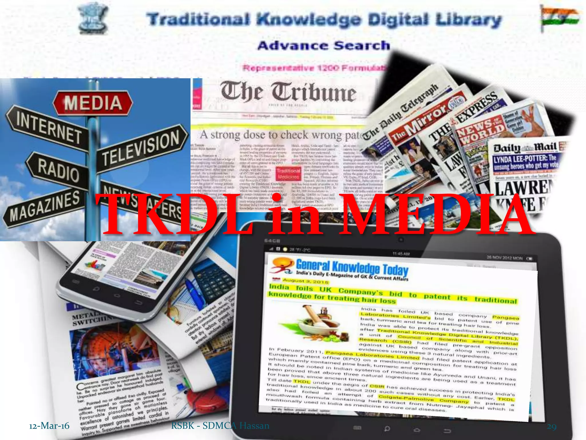 12-Mar-16 29RSBK - SDMCA Hassan
TKDL in MEDIA
 