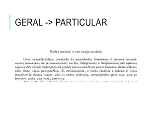 GERAL -> PARTICULAR
 