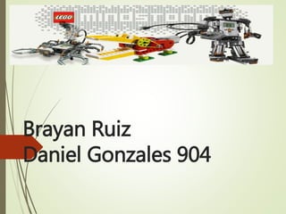 Brayan Ruiz
Daniel Gonzales 904
 