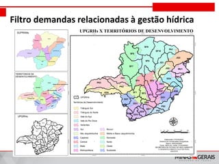 FÓRUNS REGIONAIS DE GOVERNO
Filtro demandas relacionadas à gestão hídrica
 