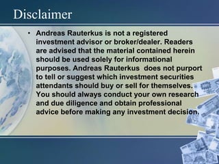 Disclaimer
• Andreas Rauterkus is not a registered
investment advisor or broker/dealer. Readers
are advised that the material contained herein
should be used solely for informational
purposes. Andreas Rauterkus does not purport
to tell or suggest which investment securities
attendants should buy or sell for themselves.
You should always conduct your own research
and due diligence and obtain professional
advice before making any investment decision.
 