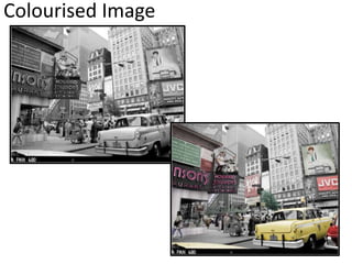 Colourised Image
 