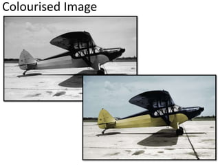 Colourised Image
 