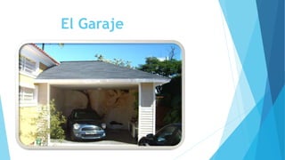 El Garaje
 