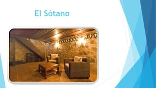 El Sótano
 