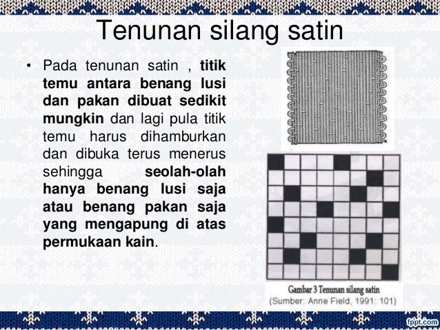 Tenun Merupakan Jenis Bahan Tekstil Berdasarkan Jenis Cara Golden