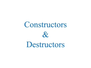 3. constructors and destructor | PPT