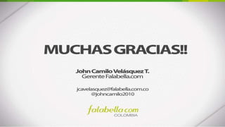 Presentación John Camilo Velásquez - eCommerce Day Bogotá 2016