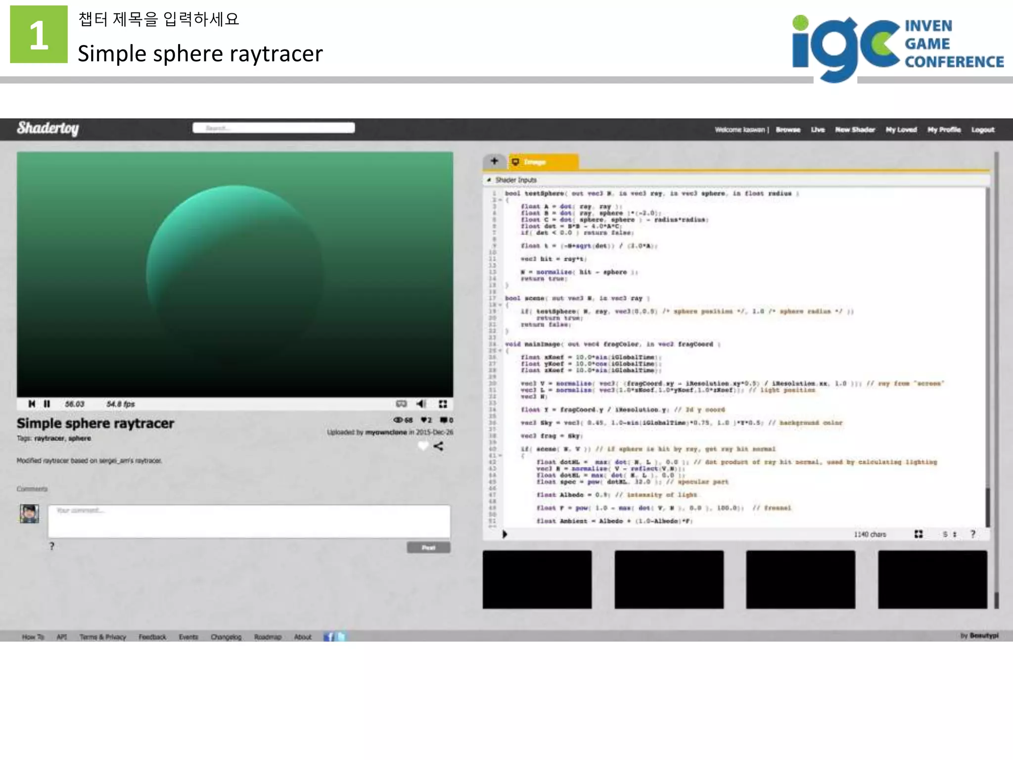 1
챕터 제목을 입력하세요
Simple sphere raytracer
 