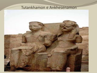 Tutankhamon e Ankhesenamon
 