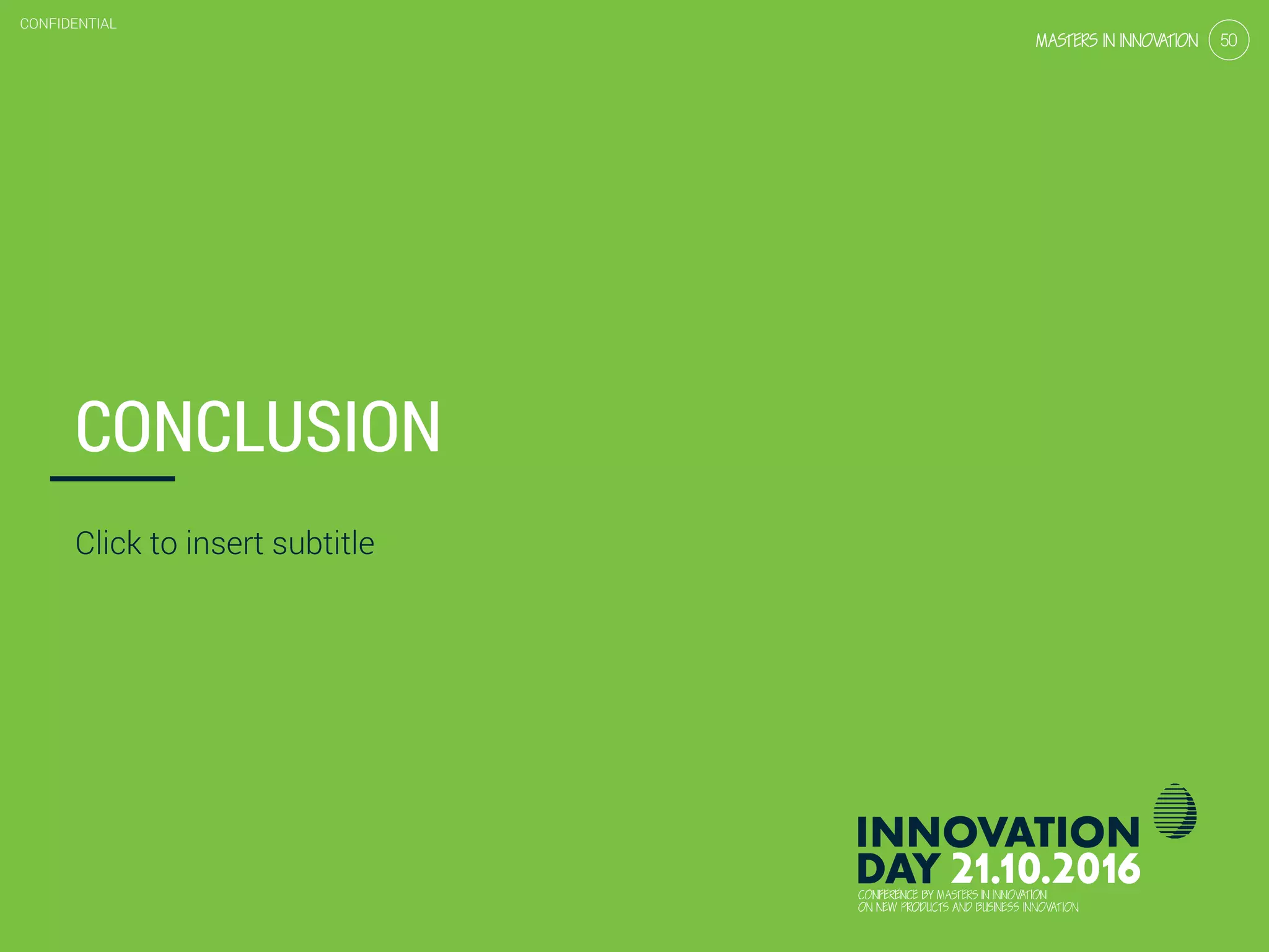 3.2 Simple sensors: case ‘smart metering’
CONFIDENTIAL
50
CONFIDENTIAL
50
CONCLUSION
Click to insert subtitle
 