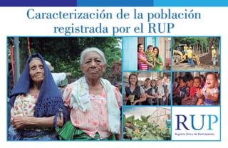 Caracterización de la población
registrada por el RUP
 