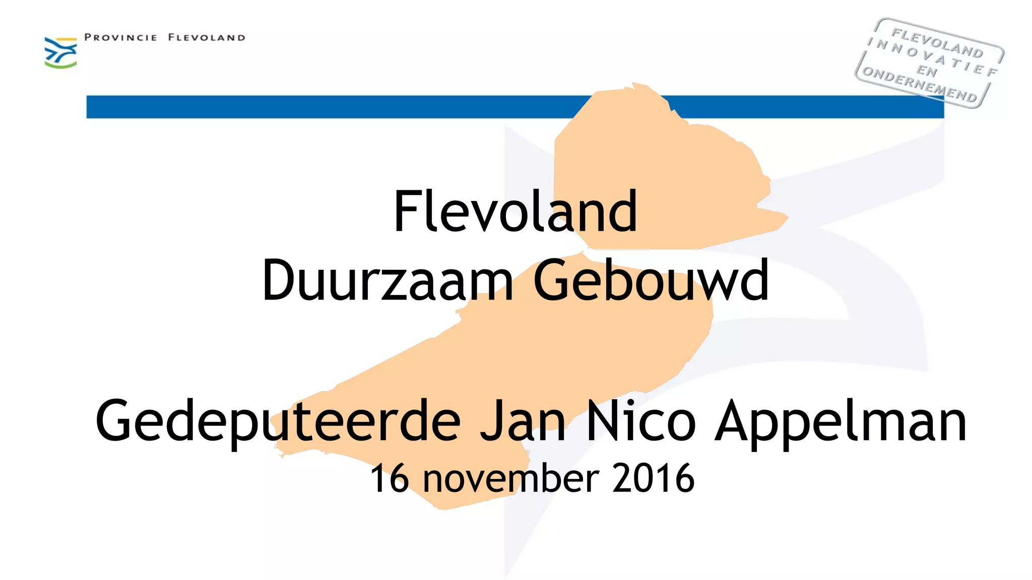 Jan Nico Appelman: Circulair Flevoland, zero waste, zero energy | PPT