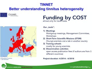 TINNET
Better understanding tinnitus heterogeneity
 
