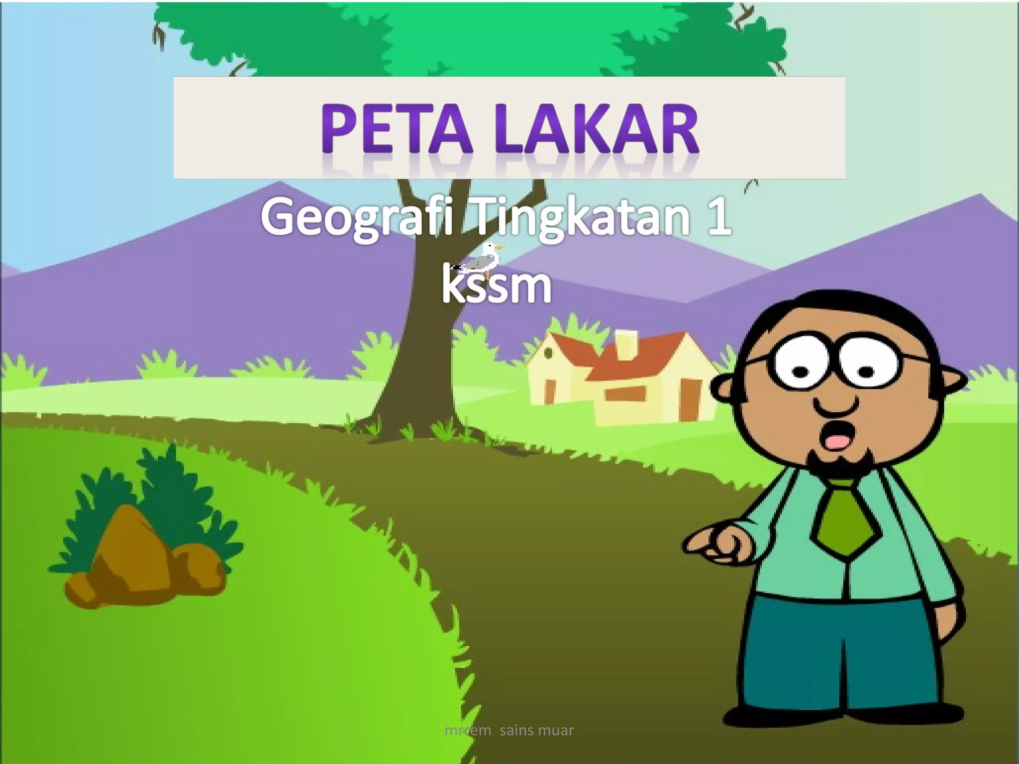 3.1 kssm geografi tingkatan 1: peta lakar | PPS