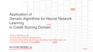 Application of Genetic algorithms for Neural Network Learning - Srdjan ...